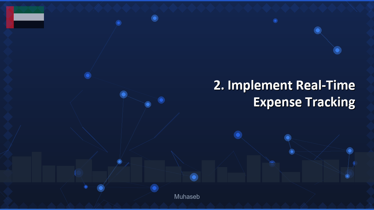 2. Implement Real-Time Expense Tracking
