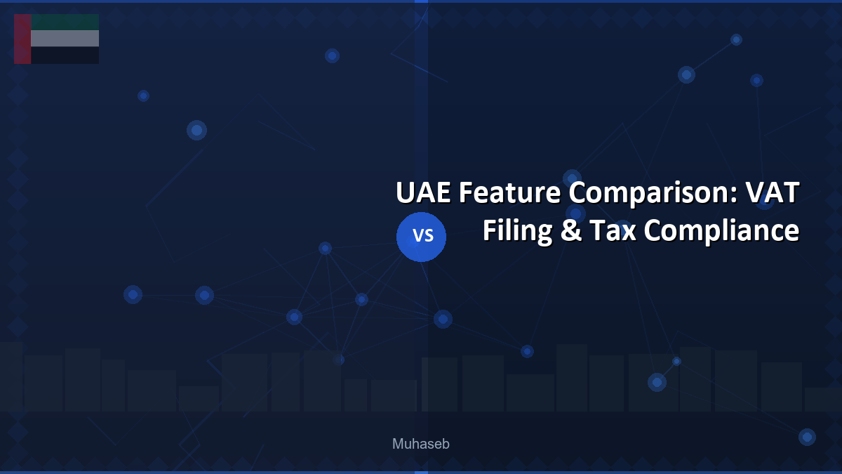 UAE Feature Comparison: VAT Filing & Tax Compliance