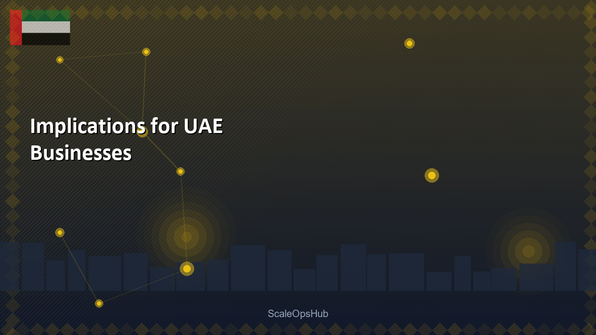 Implications for UAE Businesses