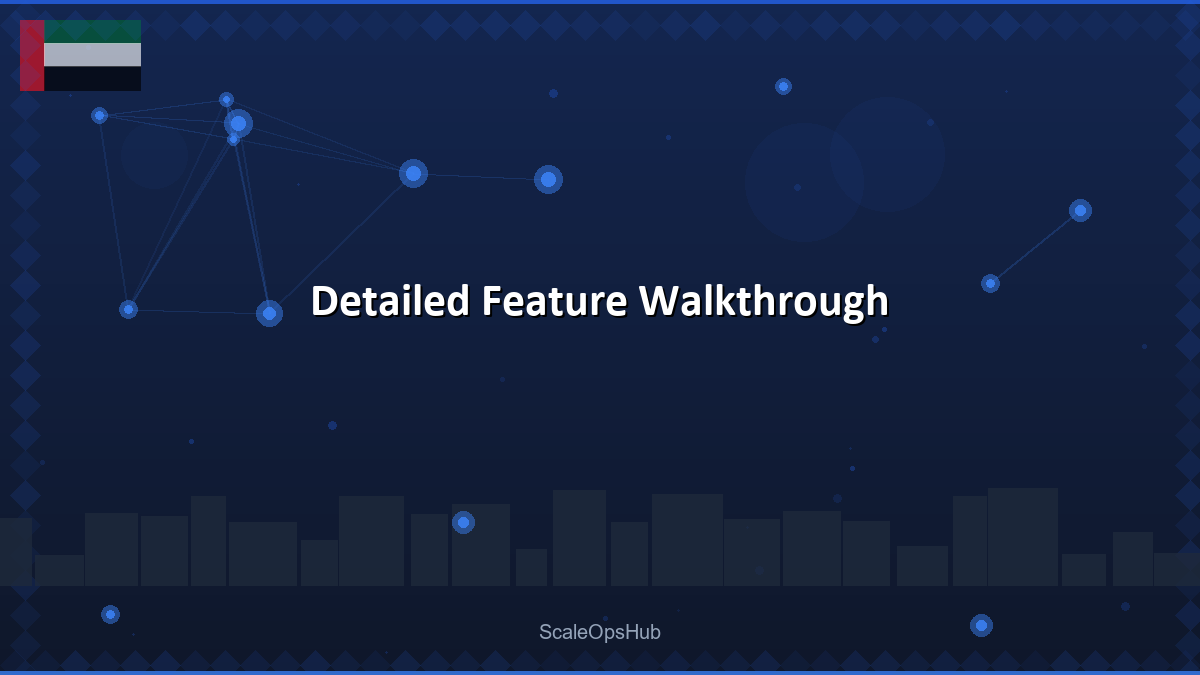 Detailed Feature Walkthrough
